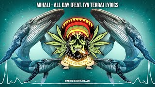 Mihali - All Day (Feat. Iya Terra) 🌴 New Reggae 2022 / Cali Reggae / Lyric Video