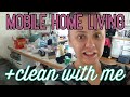 Mobile Home Living // Mobile Home Clean With Me // Meal Prep