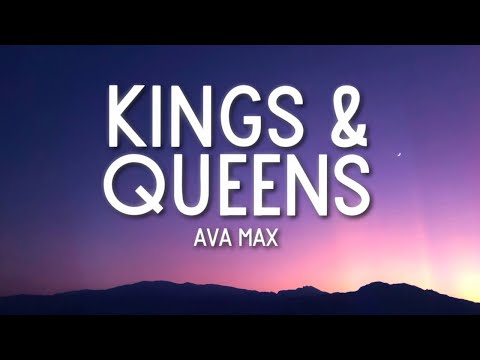 Ava Max - Kings & Queens (Lyrics) 🎵