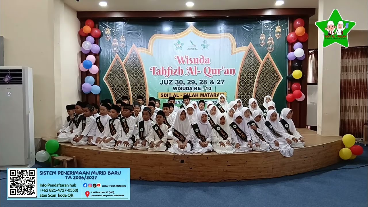 Wisuda Tahfizh Al-Qur'an Ke X (Juz 27,28,29 & 30) Tilawah dan Pembacaan Khotmil Qur'an