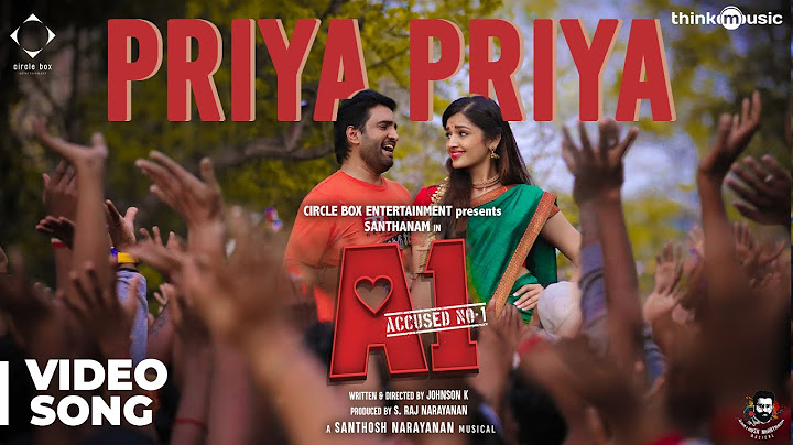 A1 | Priya Priya Video Song | Santhanam, Tara | Santhosh Narayanan | Johnson K