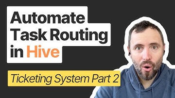 Automate Task Routing in Hive