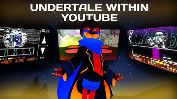 So You Can Play Undertale Inside Youtube...