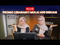 LIVE PROMO LEBARAN! MULAI 400 RIBUAN