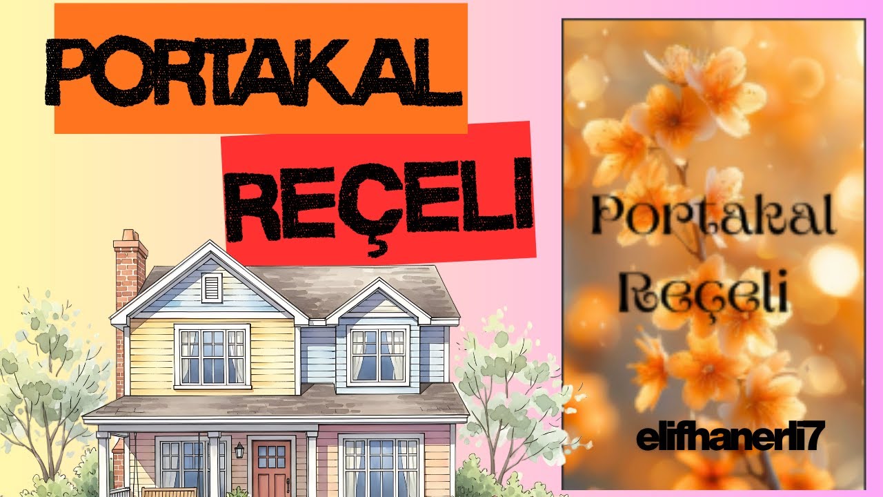 Portakal Reçeli I 1.Bölüm I