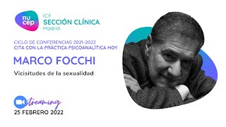 Vicisitudes de la sexualidad. Conferencia de Marco Focchi