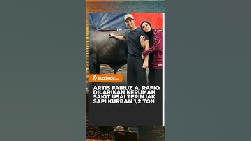 Thumbnail of Semoga lekas sembuh. #Fairuzarafiq #sonnyseptian #sapikurban #fyp #viral #shots