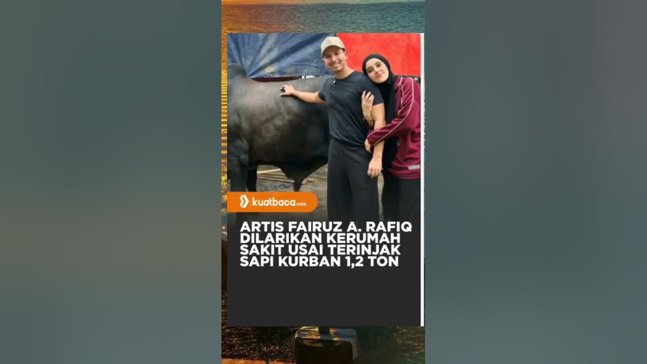 Semoga lekas sembuh. #Fairuzarafiq #sonnyseptian #sapikurban #fyp #viral #shots