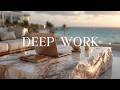 Deep Focus Music - Flow State Music &amp; Brain Power Music for Maximum Work Session Results