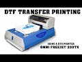 PRINTING DTF TRANSFERS ON THE FREEJET 330TX DTG PRINTER