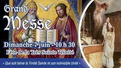 Messe de 10 h 30 - Dimanche de la Sainte Trinité - Abbé PP. PETRUCCI