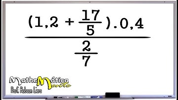 ARITMÉTICA - EXPRESSÃO COM FRAÇÕES E NÚMEROS DECIMAIS - Prof. Robson Liers - Mathematicamente