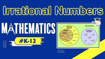 What are Irrational Numbers? Introducing K12 Courses by Study IQ