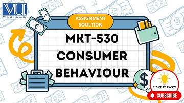 MKT530 ASSIGNMENT #1 SOLUTION FILE / FALL 2024-VU