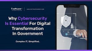 Why Cybersecurity Is Essential For Digital Transformation In Government