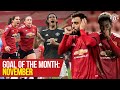 Goal of the Month: November | Fernandes, Heath, Elanga, Cavani & More | Manchester United
