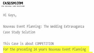 Nouveau Event Planning: The Wedding Extravaganza Case Study Help - Caseism.com