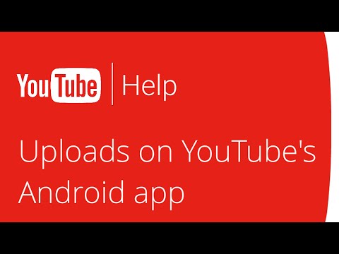 Uploads on YouTube's Android app - Uploads on YouTube's Android app