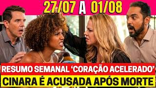 CORAÇÃO ACELERADO Complete Weekly Recap - 07/27 to 08/01 - 7PM Soap Opera watch GLOBO live today