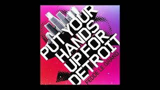 Fedde Le Grand X Nexboy - Put Your Hands Up For Detroit (Dj Allan Radio Rework) 2006