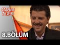 Canım Ailem 8 Bölüm 