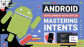 Android Development with Kotlin | Mastering Intents screenshot 2