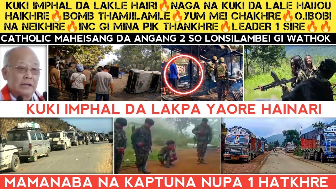 Kuki Imphal da lakle hairi🔥Naga na kuki da lale haijw haigre🔥Yum chakhre🔥Bomb thamjilame🔥Leader Sire
