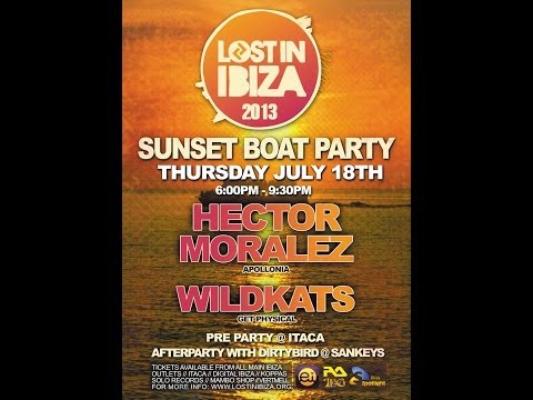 Lost In Ibiza 2013 Boat Party W Hector Moralez Wildkats 