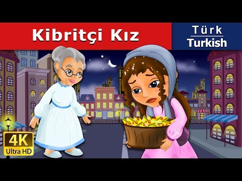 Kibritçi kız | The Little Match Girl in Turkish | Turkish Fairy Tales