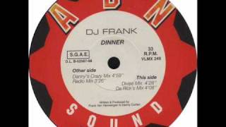 DJ Frank - Dinner (Danny's Crazy Mix) 1998