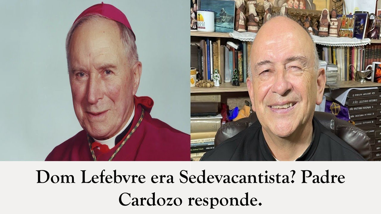 Sedevacantismo e Dom Lefebvre: Aliança ou Conflito? Padre Ernesto Cardozo explica