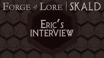 Introducing Eric - Skald D&D Player Interview