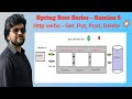 Spring Boot Series - HTTP Verbs PutMapping, PostMapping, DeleteMapping, GetMapping - Class 6
