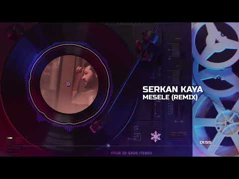Serkan Kaya - Mesele (Burak Yeter Remix)