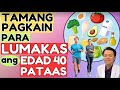 Tamang pagkain para lumakas ang edad 40 pataas by doc willie ong