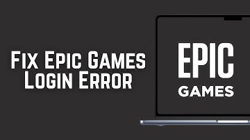 How To Fix Epic Games Login Error - Full Guide