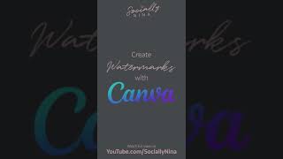 Canva - Create Watermarks Fast