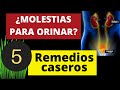 ¿MOLESTIAS PARA ORINAR? Cúrate con remedios caseros