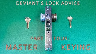 Deviant's Lock Advice - Part 04 - Master-Keying
