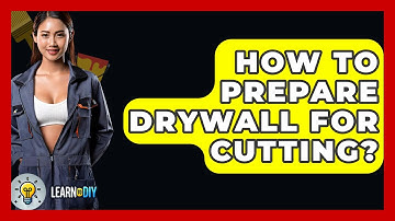 How To Prepare Drywall For Cutting? - LearnToDIY360.com