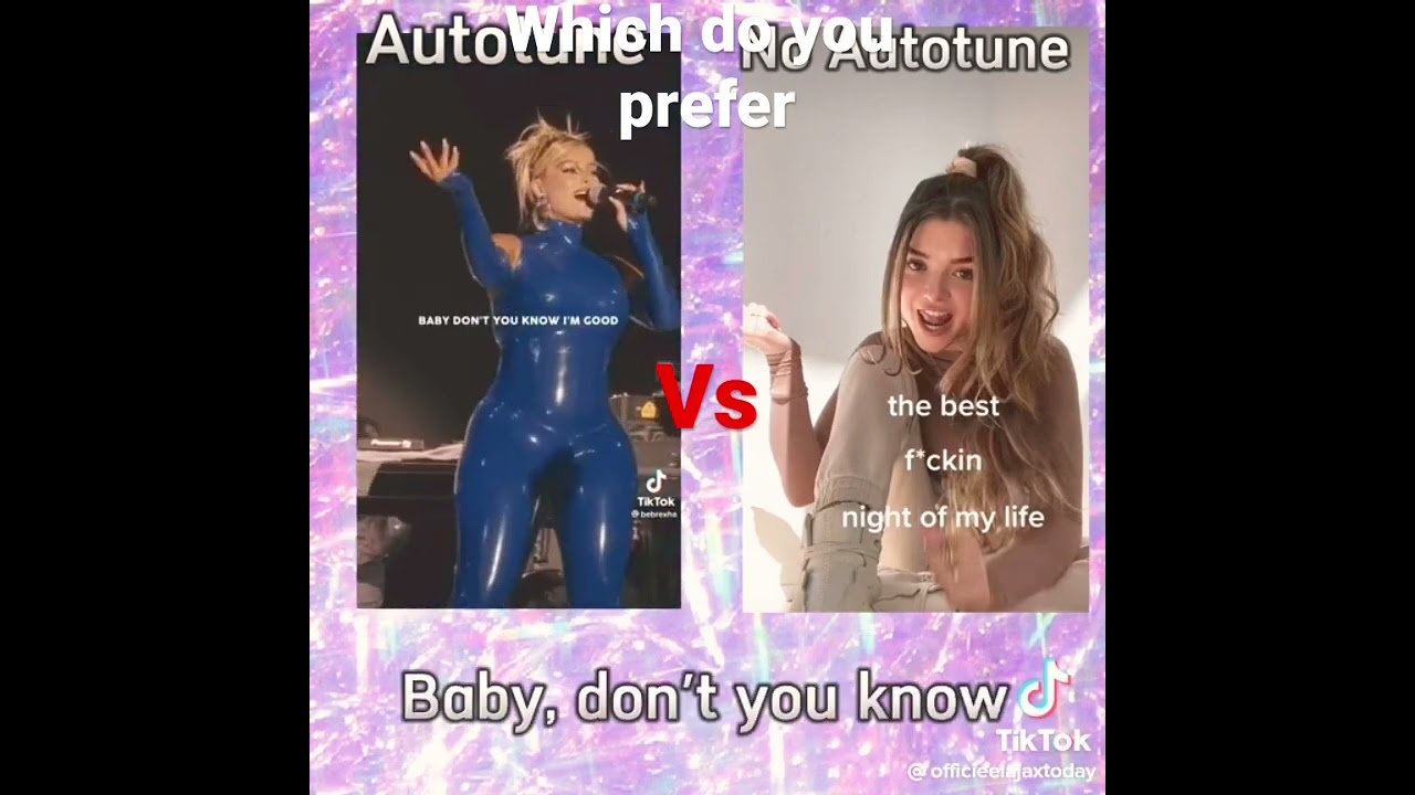 I’m good( blue)Autotune versus no autotune