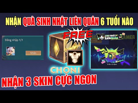 Tặng Quà Sinh Nhật Liên Quân - Hướng Dẫn Nhận Quà Sinh Nhật Liên Quân Ngày 30/10 Cực Ngon - Nhận Free Skin Và Giấy Tuyệt Sắc