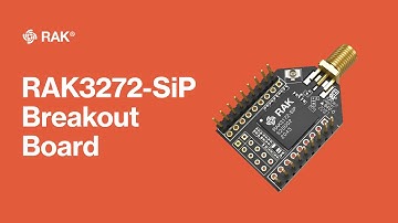 RAK3272-SiP Breakout Board