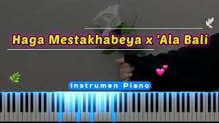 Haga Mestakhabeya Habbitak x Ala Bali Instrumen Karaoke Piano Lirik Resimi