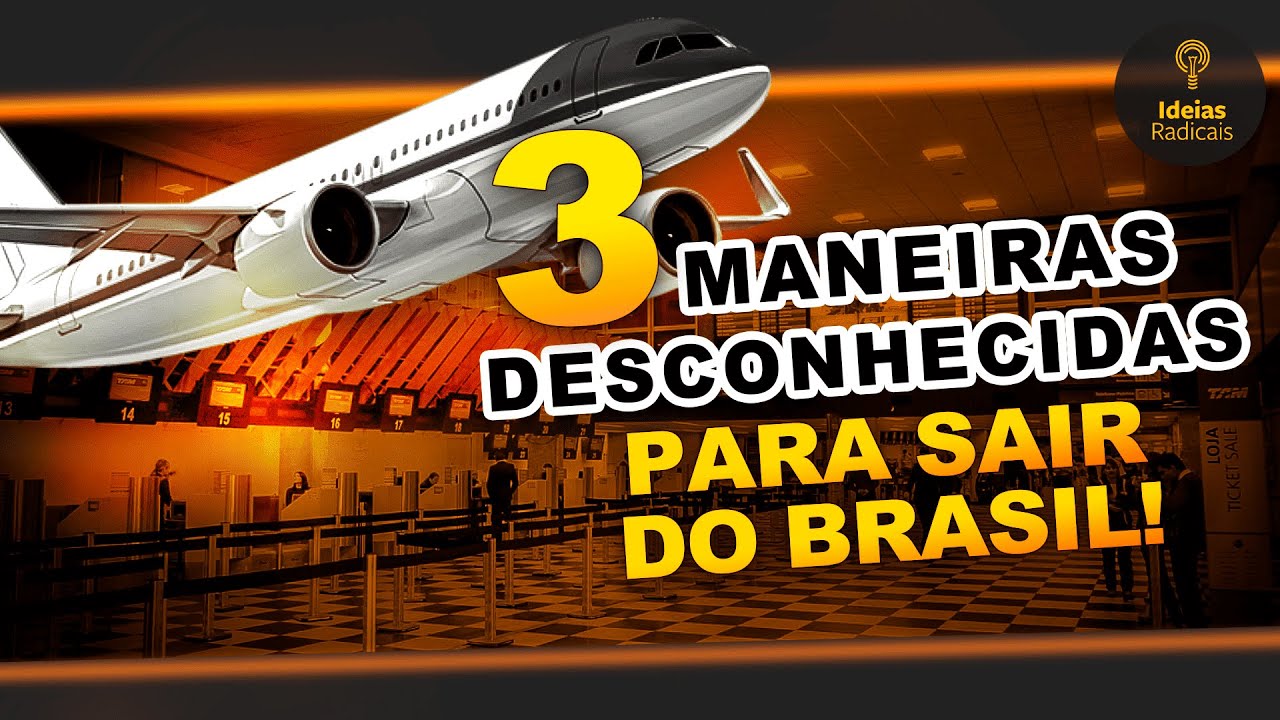 Como sair do Brasil: 3 jeitos pouco conhecidos