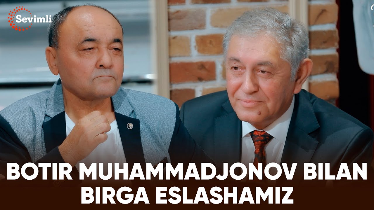 ESLAB - BOTIR MUHAMMADJONOV BILAN BIRGA ESLASHAMIZ