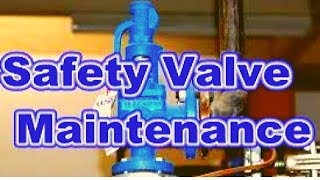 صيانة صمام الامان Safety Valve Maintenance,Overhaul,Testing&Assembly