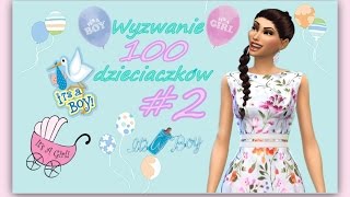 The Sims 4 Challenge...Wyzwanie:100 dzieciaczków #2