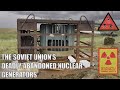 The soviet unions deadly abandoned nuclear generators