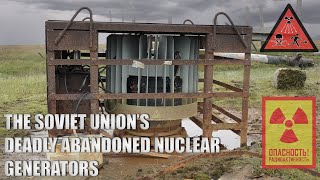 The Soviet Union's Deadly Abandoned Nuclear Generators screenshot 4